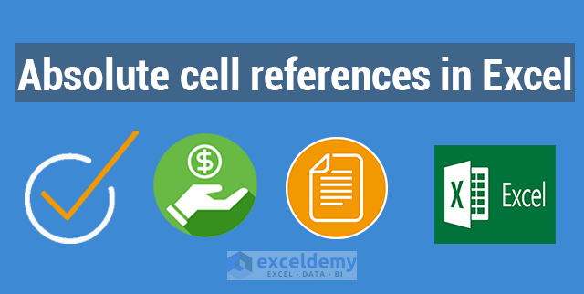 what-is-and-how-to-do-absolute-cell-reference-in-excel-exceldemy