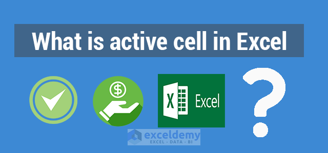 what-is-an-active-cell-in-excel-exceldemy