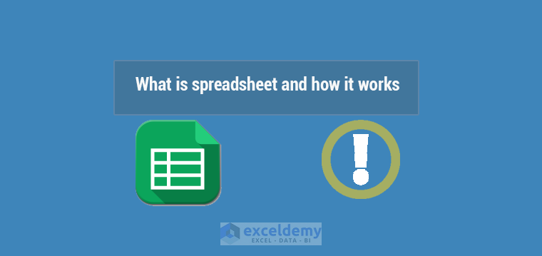 what-is-spreadsheet-and-how-it-works-exceldemy