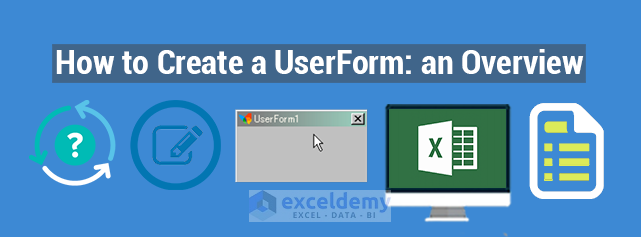 how-to-create-a-userform-an-overview-exceldemy