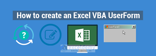 how-to-create-an-excel-vba-userform-exceldemy