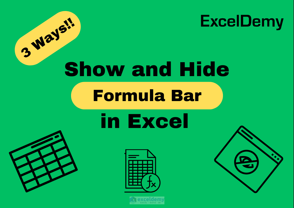 How To Show And Hide Formula Bar In Excel 3 Suitable Methods 5126