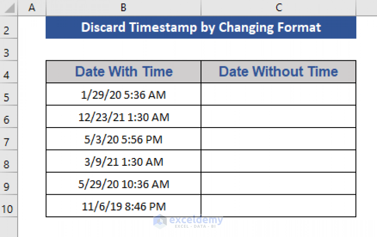 How To Remove Timestamps From Date In Excel 4 Easy Ways 