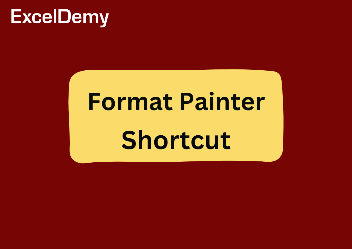 how-to-use-the-format-painter-shortcut-in-excel-exceldemy