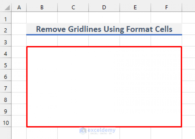 How To Remove Gridlines In Excel For Specific Cells 2 Quick Methods 