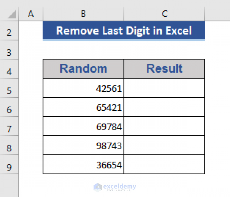 How To Remove Last Digit In Excel 6 Quick Methods ExcelDemy