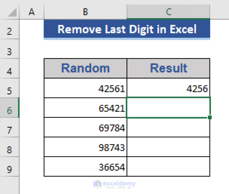 how-to-remove-last-digit-in-excel-6-quick-methods-exceldemy