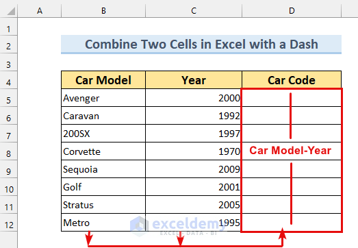 How To Combine Two Cells In Excel With A Dash 5 Methods ExcelDemy