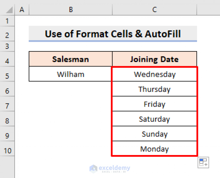 How To Autofill Days Of Week Based On Date In Excel 5 Easy Ways 