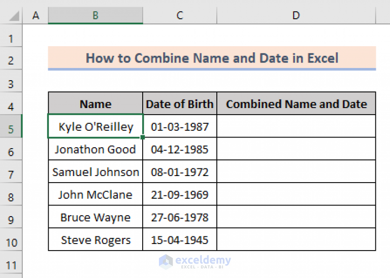 how-to-combine-name-and-date-in-excel-7-methods