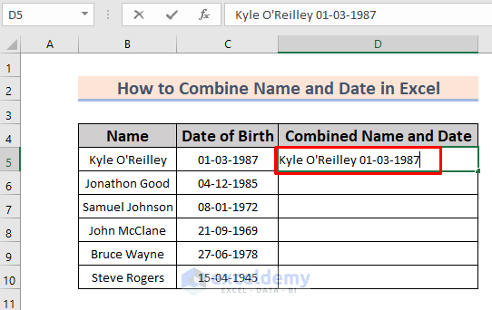 How To Combine Name And Date In Excel 7 Methods 