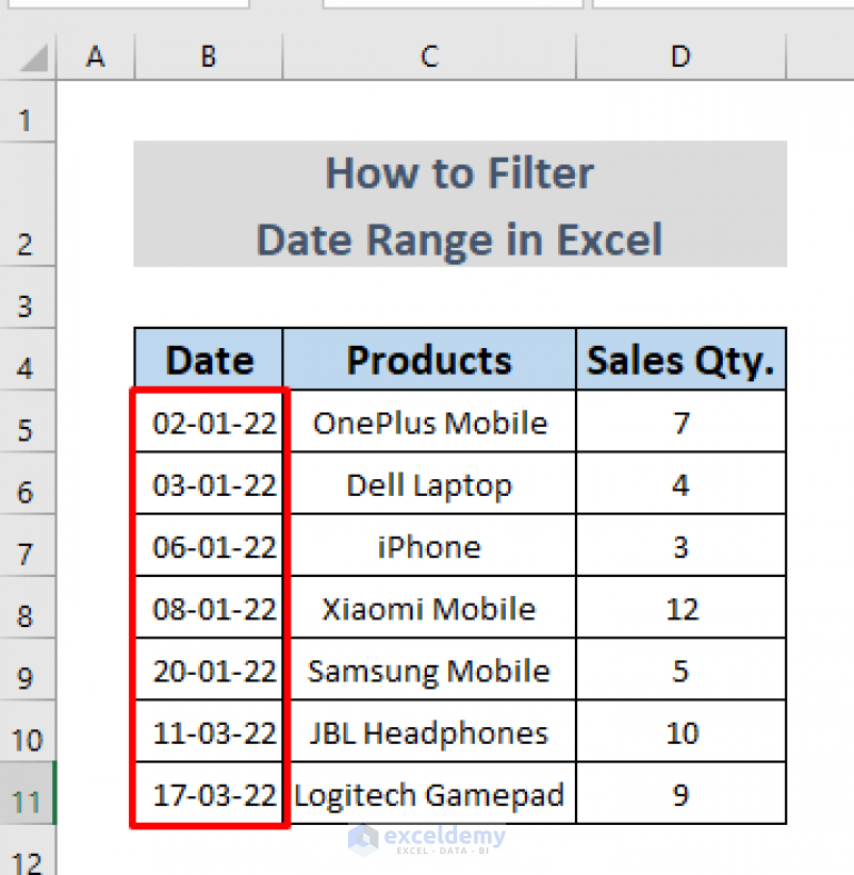 How To Filter Date Range In Excel 5 Easy Methods 