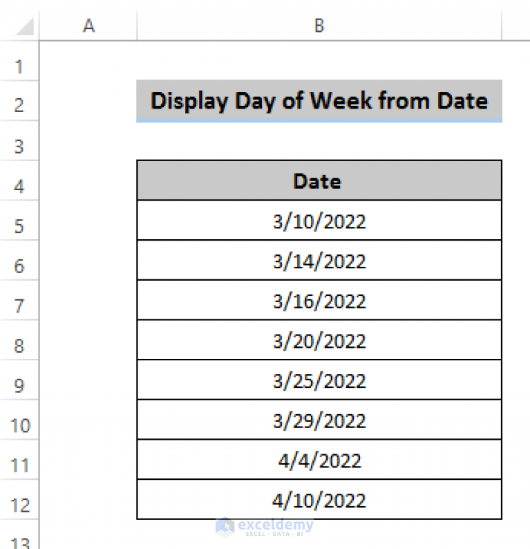 how-to-display-day-of-week-from-date-in-excel-8-ways-exceldemy