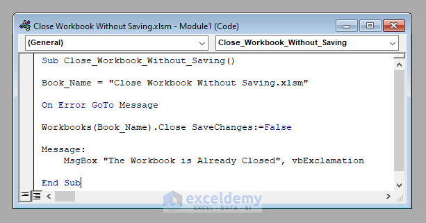 Excel Vba: Close Workbook Without Saving - Exceldemy