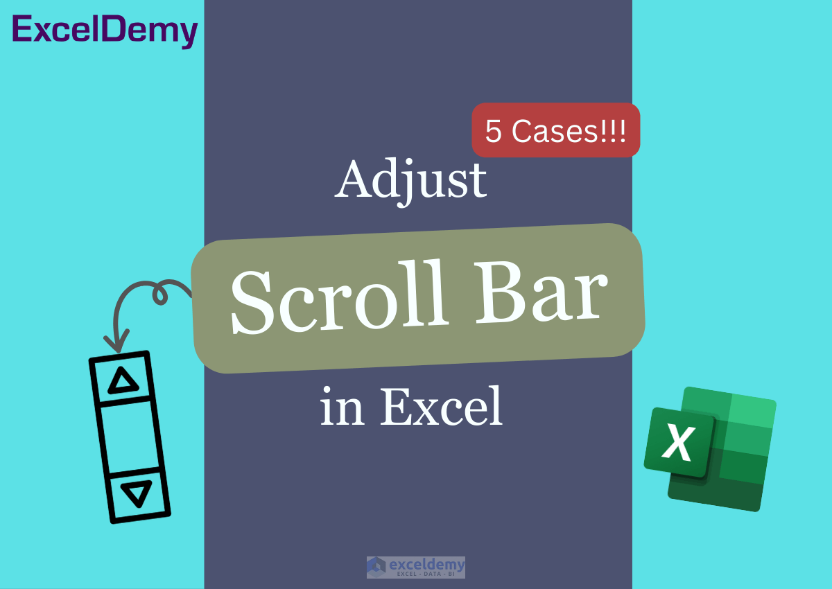 how-to-adjust-the-scroll-bar-in-excel-5-methods-exceldemy