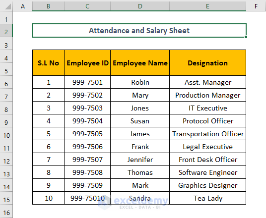 Make Attendance Sheet With Salary Format In Excel 6 Steps