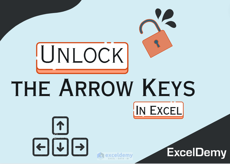 how-to-unlock-arrow-keys-in-excel-2-ways-exceldemy