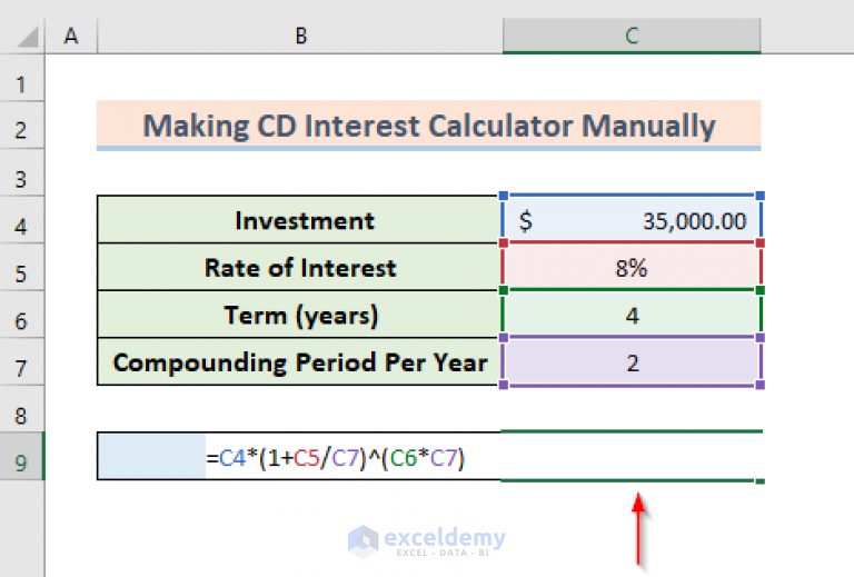How to Create CD Interest Calculator in Excel (2 Easy Methods)