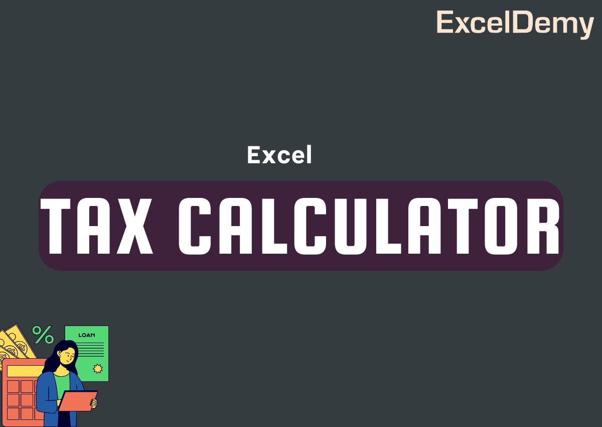 Excel Tax Calculator ExcelDemy