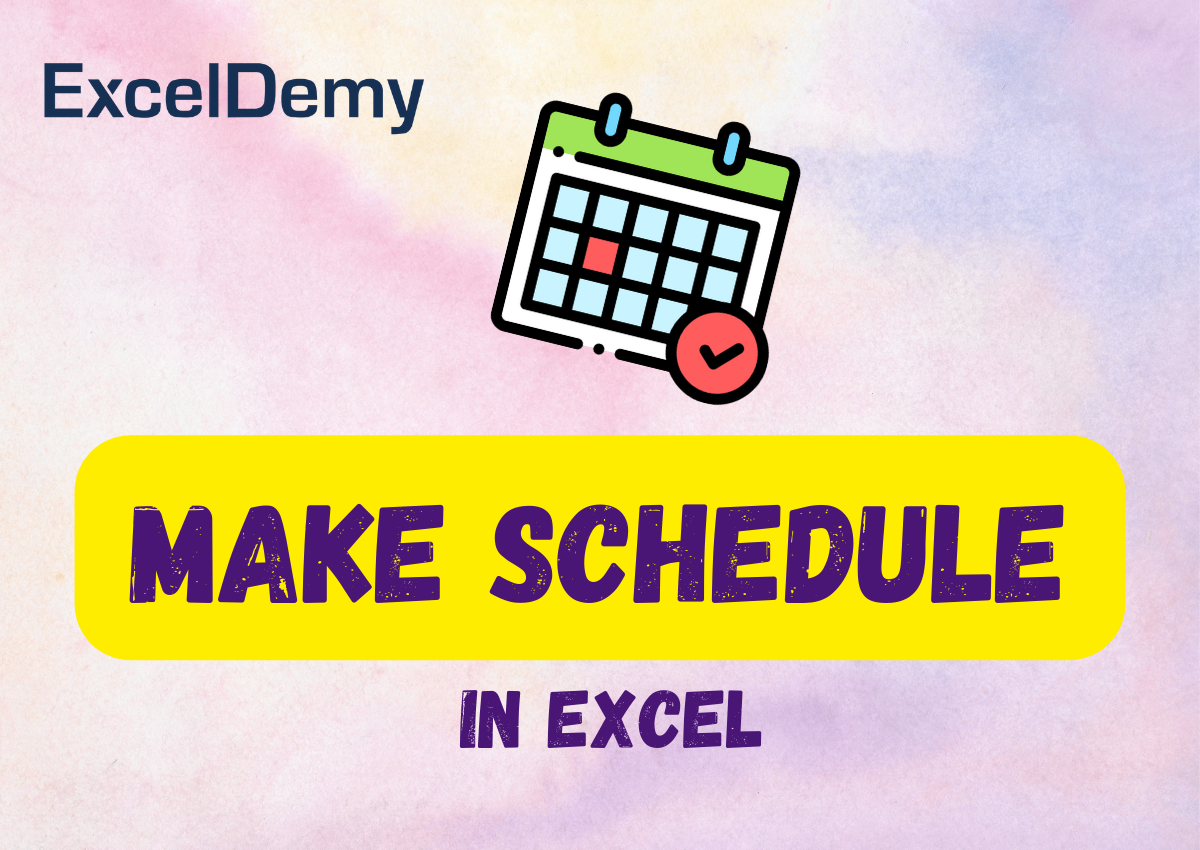 make-schedule-in-excel-exceldemy