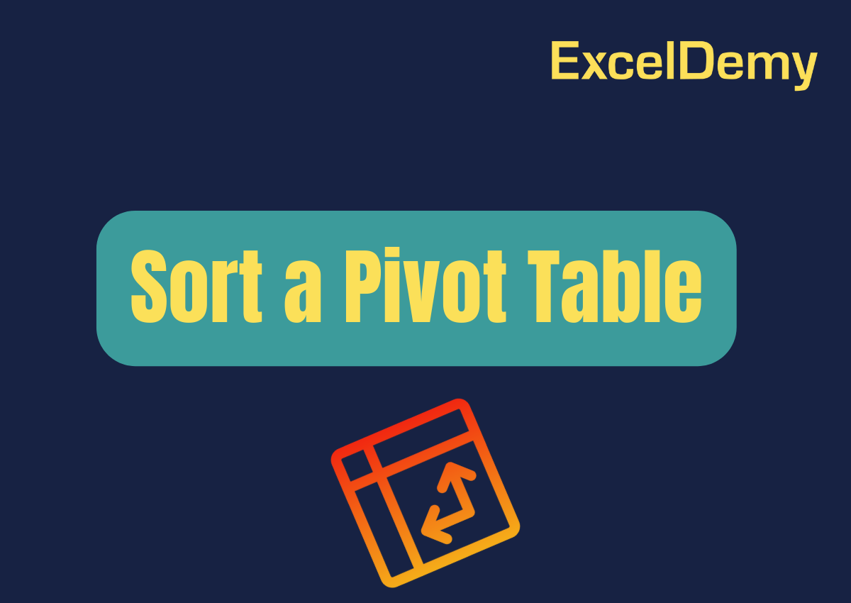 how-to-sort-a-pivot-table-6-easy-ways-exceldemy