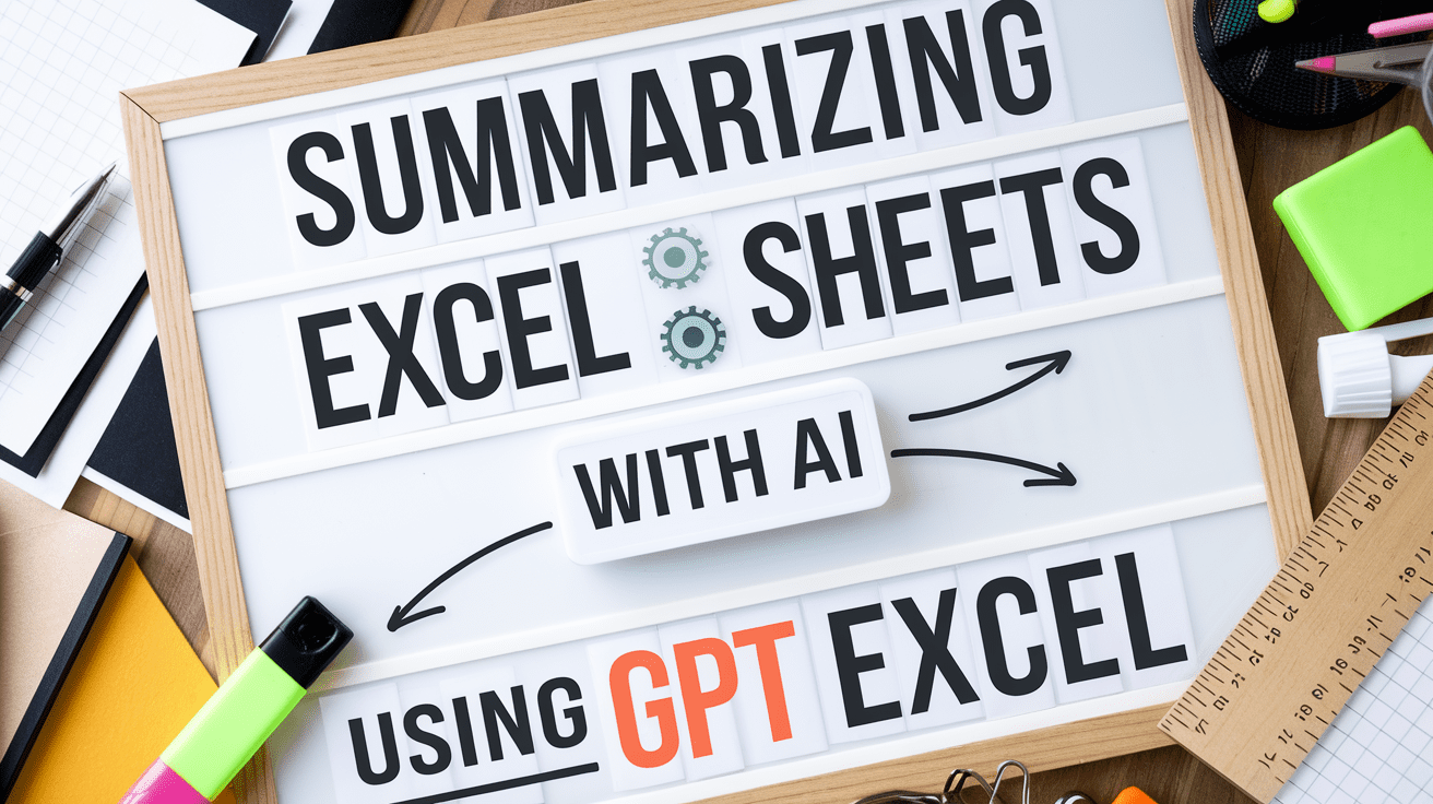 Summarizing Excel Sheets with AI Using GPT Excel